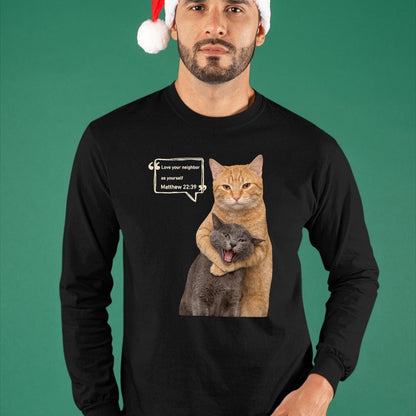 Cat Love Shirt, Funny Cat Lover Gift UnisexT-Shirt/Hoodie/Sweatshirt HLT00 - Love Your Neighbor As Yourself Funny Cat Meme Christian T-Shirt (1)