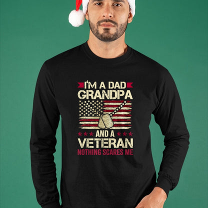 Best Grandpa Shirt, Proud Grandpa Unisex T-Shirt/Hoodie/Sweatshirt HLT00 - I'm a Dad Grandpa and a Veteran nothing scares me T-Shirt