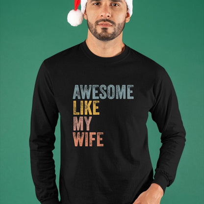Best Wife Shirt, Wife and Husband Unisex T-Shirt/Hoodie/Sweatshirt HLT00 - Mens Husband Awesome Like my wife Funny Vintage Text T-Shirt (1)