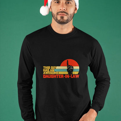 Best Wife Shirt, Wife and Husband Unisex T-Shirt/Hoodie/Sweatshirt HLT00 - This Guy Has An Awesome Daughter-In-Law T-Shirt