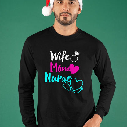 Funny Nurse Shirt, Nurse Unisex T-Shirt/Hoodie/Sweatshirt HLT00 - Wife Mom Nurse Gift Mothers Day Gift For RN LPN ICU Nurses T-Shirt