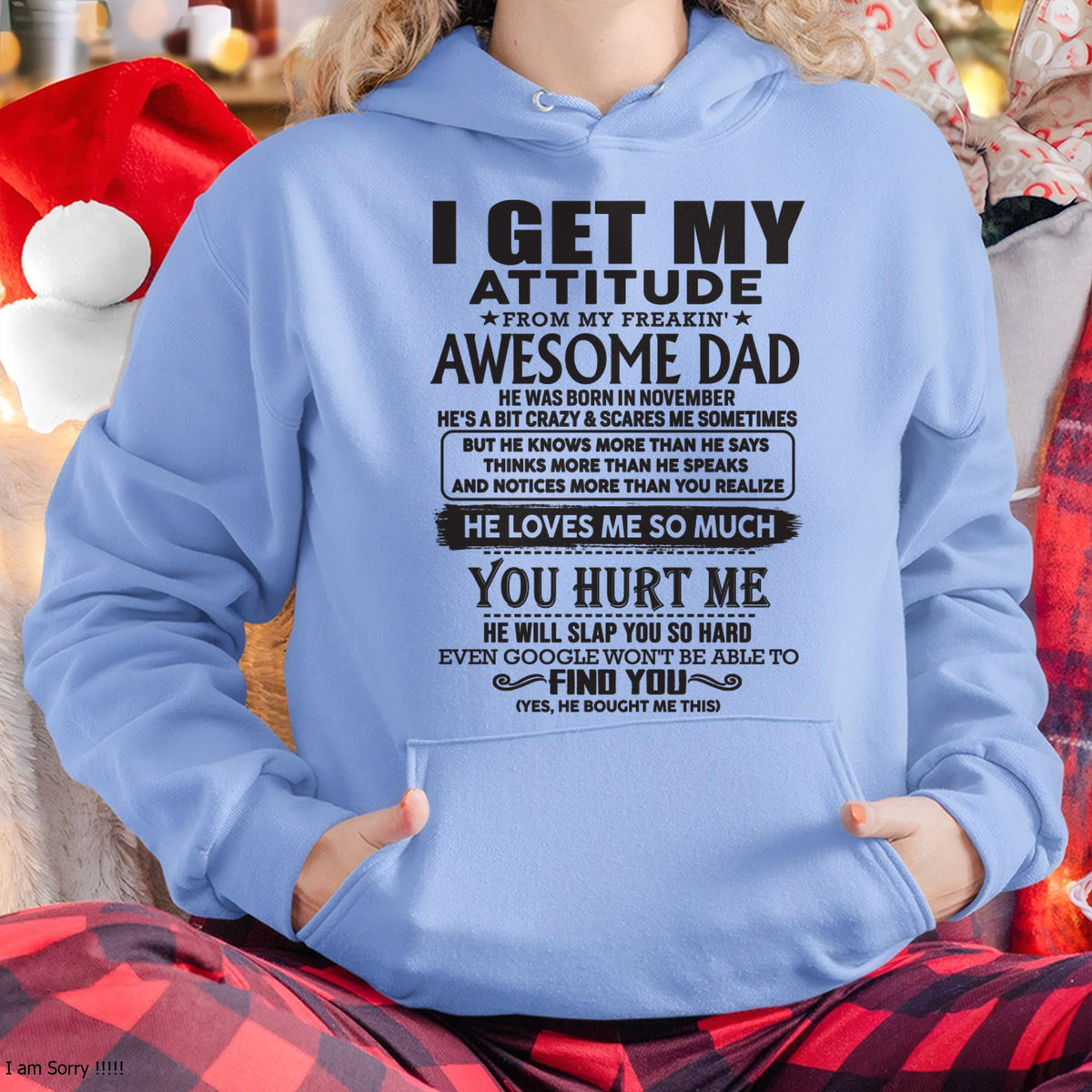 November - I GET MY ATTITUDE FROM MY FREAKIN' AWESOME DAD - Gift for Son and Daughter From Dad - HLT11 (SKU-TDD-11)