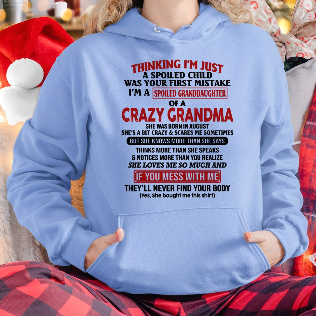 AUGUST - I'M A SPOILED GRANDDAUGHTER OF A CRAZY GRANDMA - From Grandma - kien08 (SKU-GMD1-NTT08)