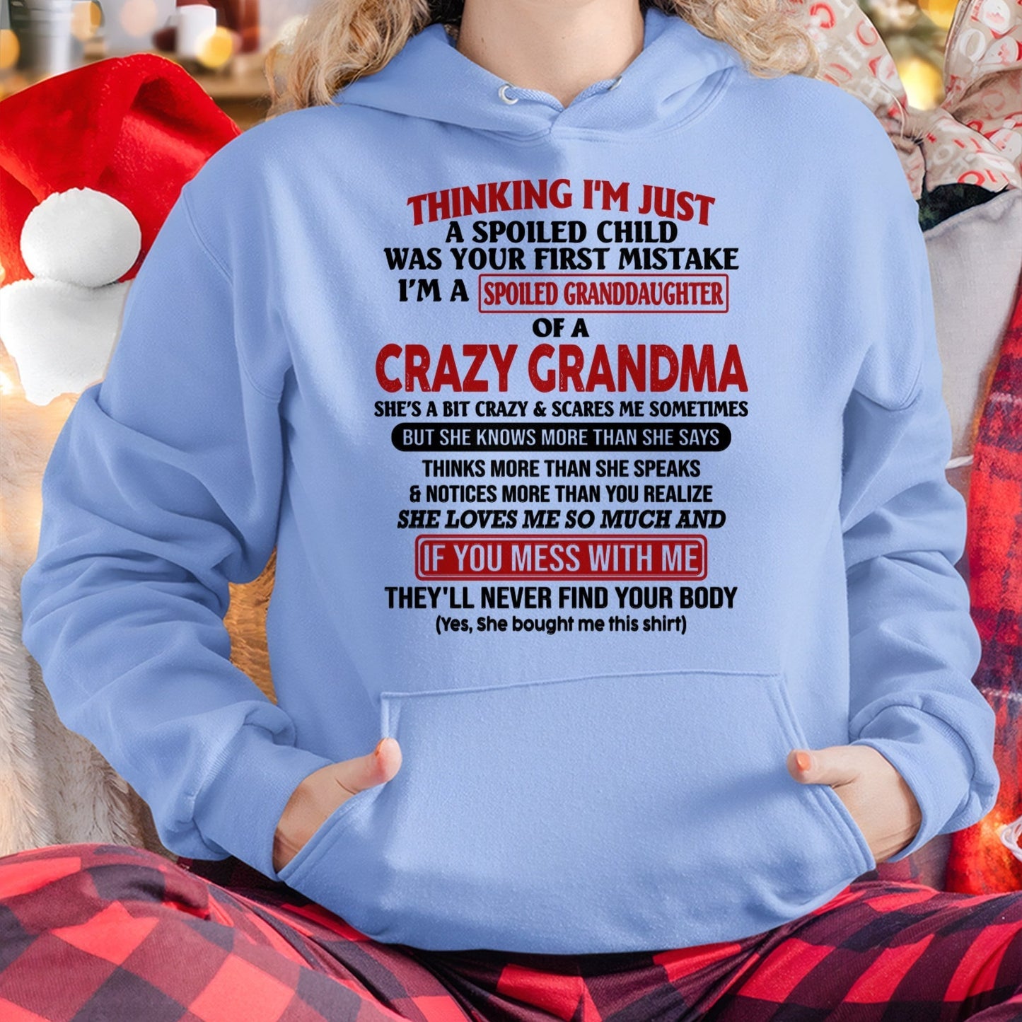 I'M A SPOILED GRANDDAUGHTER OF A CRAZY GRANDMA - From Grandma - kien00 (SKU-GMD1-NTT00)