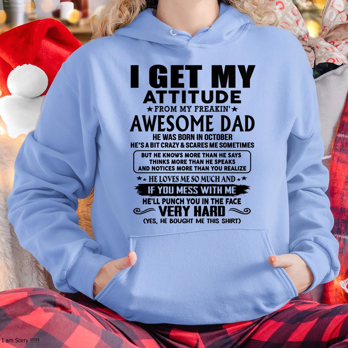 October - Thanks Dad - I GET MY ATTITUDE FROM MY FREAKIN' AWESOME DAD - Gift for Son and Daughter From Dad - HLT10 (SKU-TDD-CU-10)