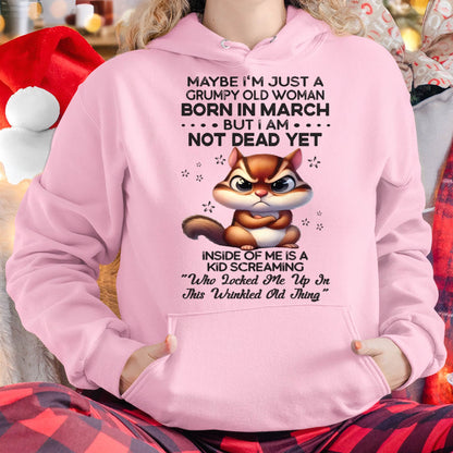 March - Grumpy Old Woman - Birrthday Gift For Women - HLT03 (SKU09-22-03)