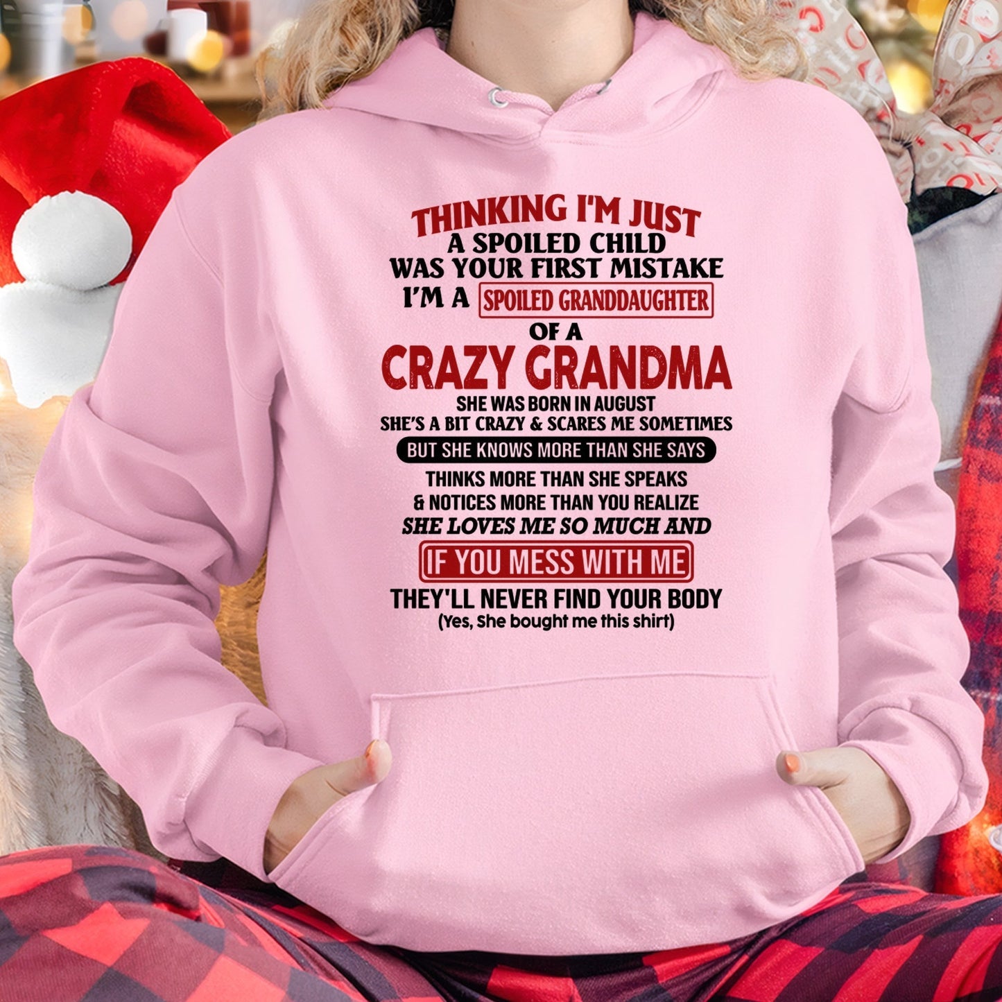AUGUST - I'M A SPOILED GRANDDAUGHTER OF A CRAZY GRANDMA - From Grandma - kien08 (SKU-GMD1-NTT08)