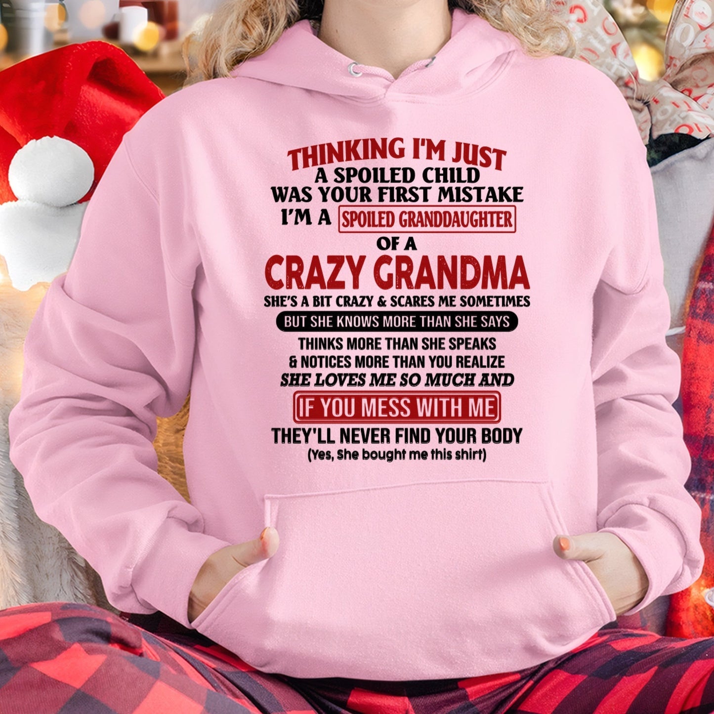 I'M A SPOILED GRANDDAUGHTER OF A CRAZY GRANDMA - From Grandma - kien00 (SKU-GMD1-NTT00)