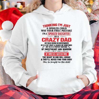 I AM A SPOILED CHILD WAS YOUR FIRST MISTAKE - FROM DAD - HLT11