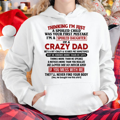 I Am Spoiled Daughter Of A Crazy Dad - Gift for Daughter From Dad - HLT00 (SKU-TDD-SPOILED-00)
