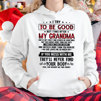 I TRY TO BE GOOD BUT I TAKE AFTER MY GRANDMA - From grandma for granddaughter - kien00 (SKU07-102-00)