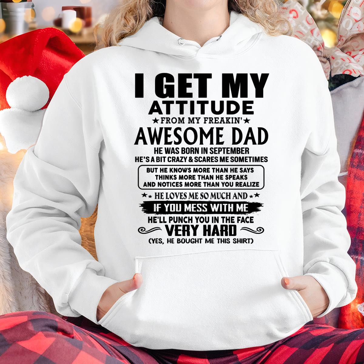 September - Thanks Dad - I GET MY ATTITUDE FROM MY FREAKIN' AWESOME DAD - Gift for Son and Daughter From Dad - HLT09 (SKU-TDD-CU-09)