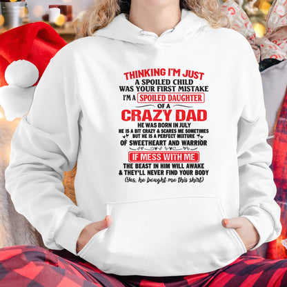 I AM A SPOILED CHILD WAS YOUR FIRST MISTAKE - FROM DAD - HLT07
