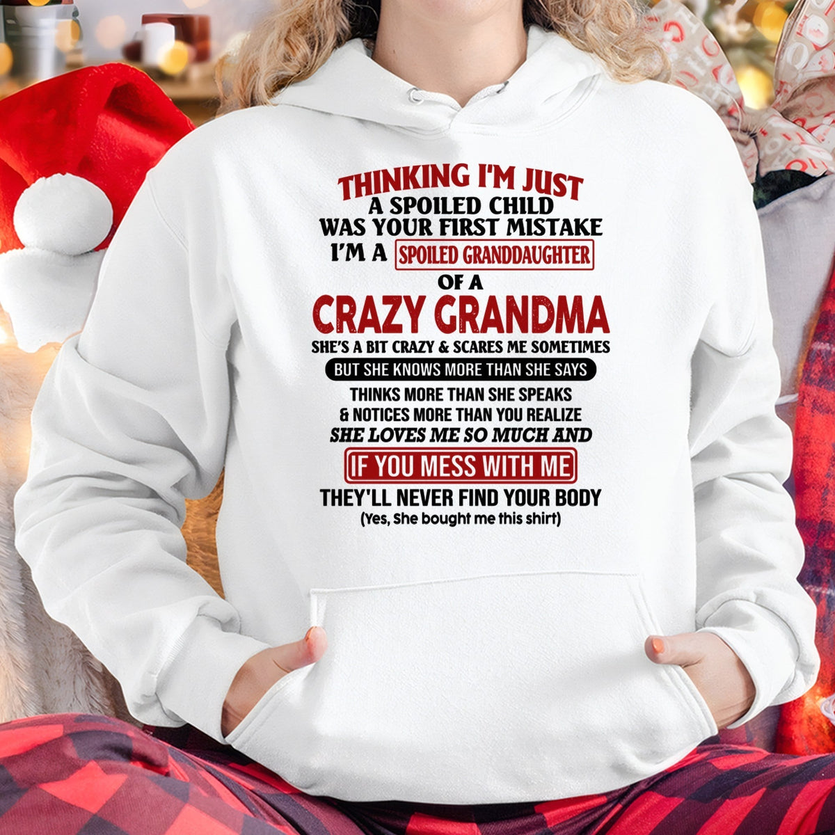 I'M A SPOILED GRANDDAUGHTER OF A CRAZY GRANDMA - From Grandma - kien00 (SKU-GMD1-NTT00)