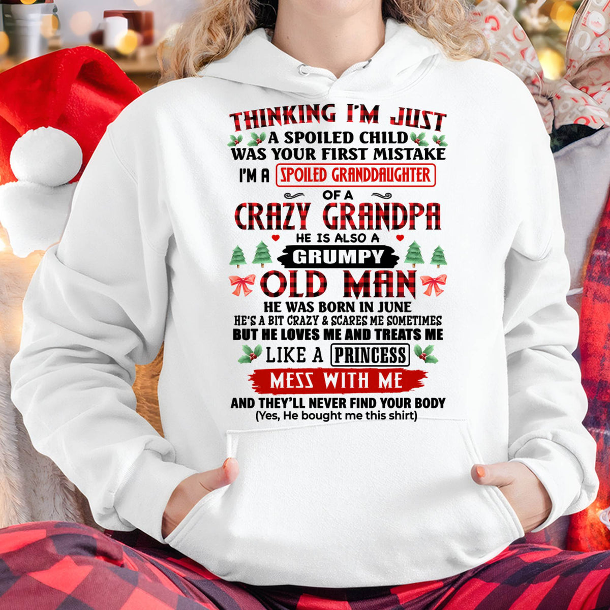 JUNE, SPOILED GRANDDAUGHTER OF A CRAZY GRANDPA - SHIRT FROM GRANDPA TO GRANDDAUGHTER - KIEN06 (SKU2607-153-06)