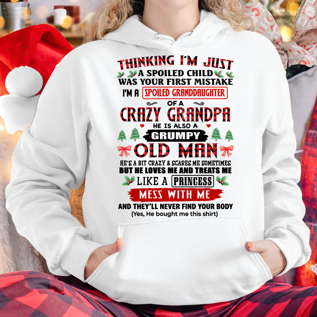 NO MONTH, SPOILED GRANDDAUGHTER OF A CRAZY GRANDPA - SHIRT FROM GRANDPA TO GRANDDAUGHTER - KIEN00 (SKU2607-153-00)
