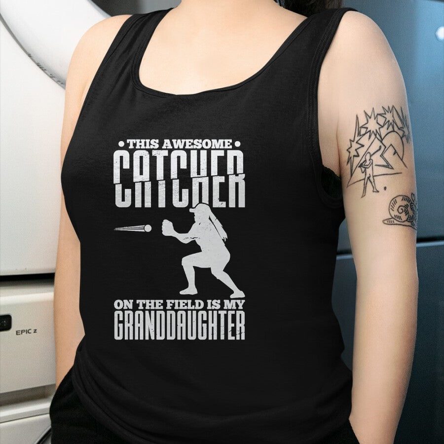 Best Grandpa Shirt, Proud Grandpa Unisex T-Shirt/Hoodie/Sweatshirt HLT00 - This Awesome Catcher On The Field Is My Granddaughter T-Shirt