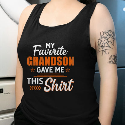 Best Grandpa Shirt, Proud Grandpa Unisex T-Shirt/Hoodie/Sweatshirt HLT00 - My Favorite Grandson Gave Me This Shirt Funny Grandpa T-Shirt
