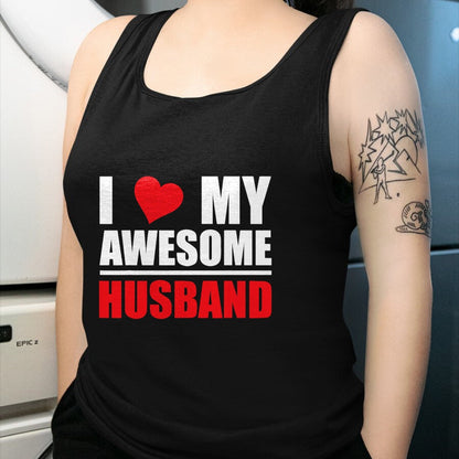 Best Wife Shirt, Wife and Husband Unisex T-Shirt/Hoodie/Sweatshirt HLT00 - I Love My Awesome Husband Romantic Gift for Wife or Husband T-Shirt (1)