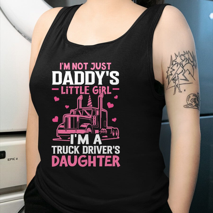 Best Truck Driver Life Shirt, Funny Trucker UnisexT-Shirt/Hoodie/Sweatshirt HLT00 - I'm A Truck Driver's Daughter Trucker Girl T-Shirt
