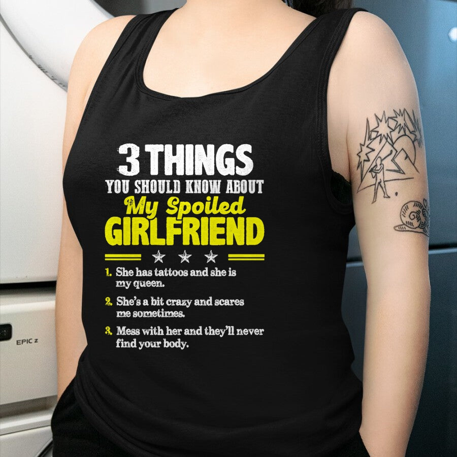 Best Wife Shirt, Wife and Husband Unisex T-Shirt/Hoodie/Sweatshirt HLT00 - 3 Things You Should Know About My Spoiled Girlfriend - Funny Premium T-Shirt