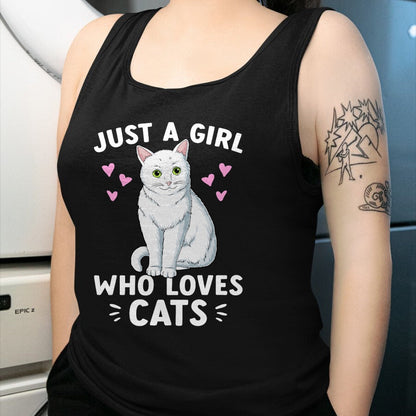 Cat Love Shirt, Funny Cat Lover Gift UnisexT-Shirt/Hoodie/Sweatshirt HLT00 - Just A Girl Who Loves Cats Cute Cat Lover Girls Women T-Shirt