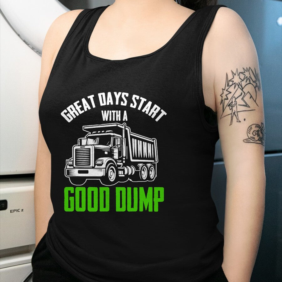Best Truck Driver Life Shirt, Funny Trucker UnisexT-Shirt/Hoodie/Sweatshirt HLT00 - Great Days Start With A Good Dump Garbage Truck Driver T-Shirt