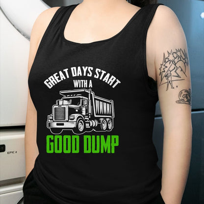 Best Truck Driver Life Shirt, Funny Trucker UnisexT-Shirt/Hoodie/Sweatshirt HLT00 - Great Days Start With A Good Dump Garbage Truck Driver T-Shirt