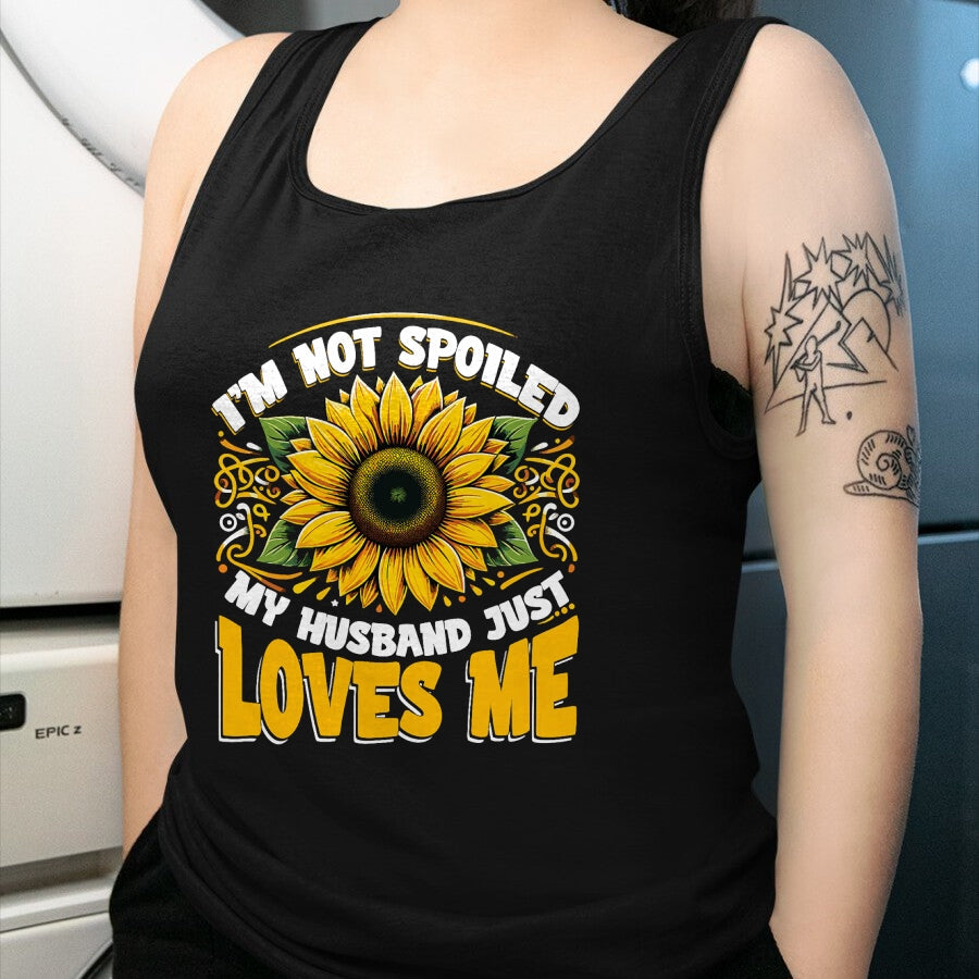 Best Wife Shirt, Wife and Husband Unisex T-Shirt/Hoodie/Sweatshirt HLT00 - I'm Not Spoiled My Wife Just Loves Me Spoiled Wife T-Shirt