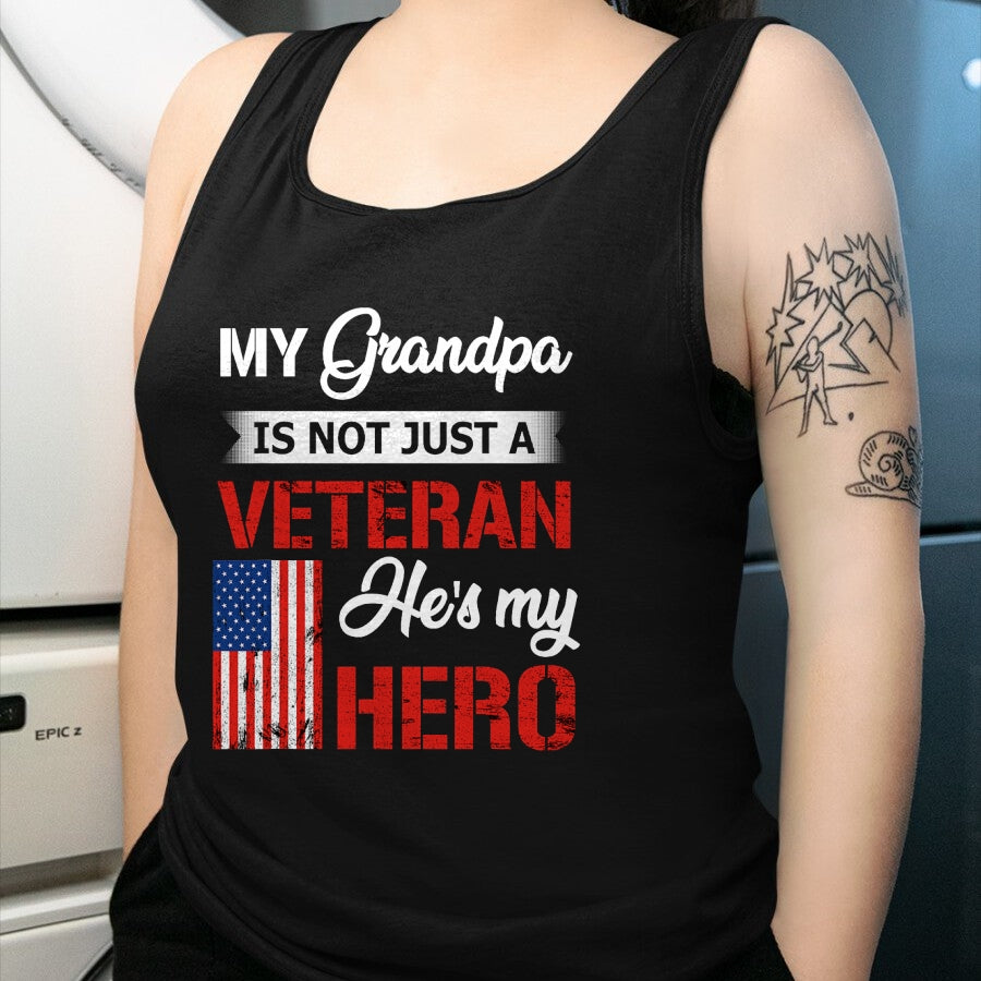 Best Grandpa Shirt, Proud Grandpa Unisex T-Shirt/Hoodie/Sweatshirt HLT00 - My Grandpa Is Not Just Veteran He Is My Hero Military T-Shirt