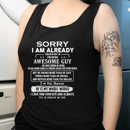 Best Wife Shirt, Wife and Husband Unisex T-Shirt/Hoodie/Sweatshirt HLT00 - Sorry I Am Already Taken By A Freaking Awesome Guy In April T-Shirt