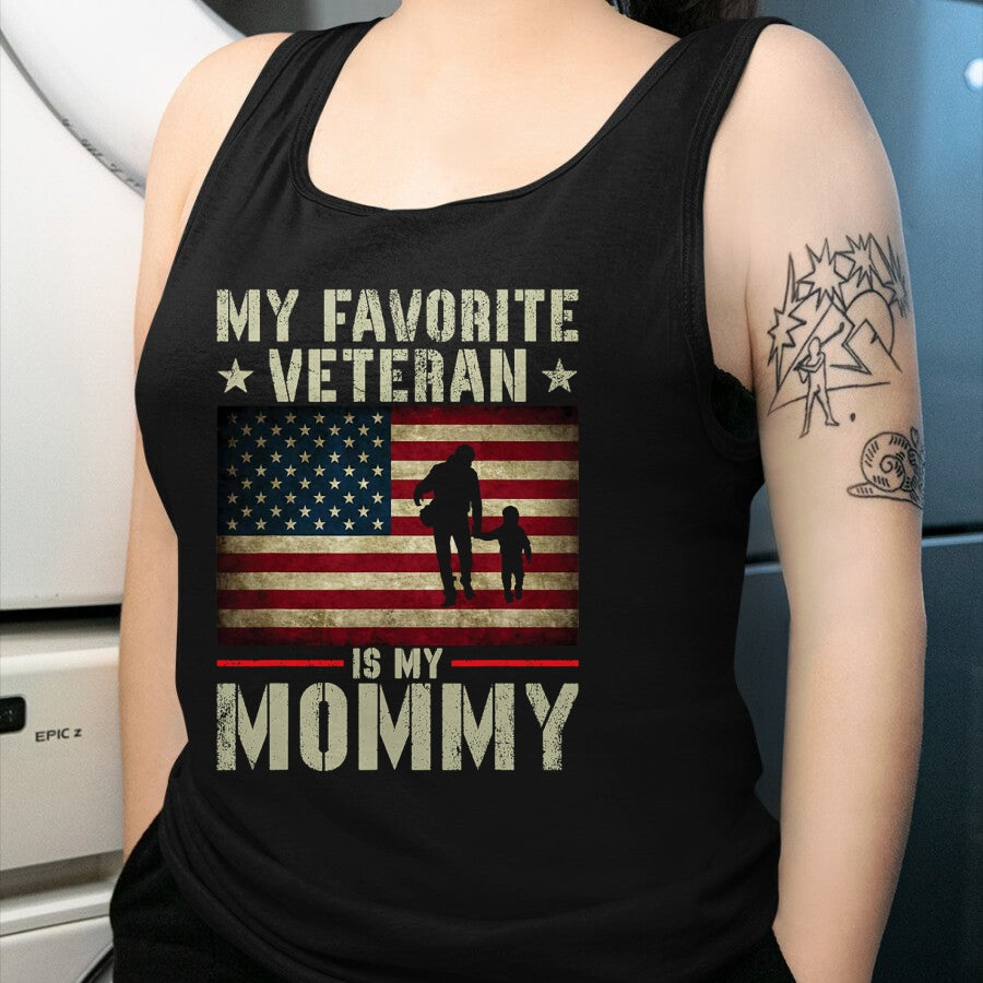 Proud Veteran Shirt, Funny Veteran UnisexT-Shirt/Hoodie/Sweatshirt HLT00 - My Favorite Veteran is My Mommy American Flag Veteran Day Women Kids Men T-Shirt