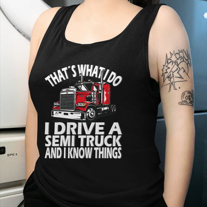 Best Truck Driver Life Shirt, Funny Trucker UnisexT-Shirt/Hoodie/Sweatshirt HLT00 - Thats what i do, Semi Truck driver T-Shirt