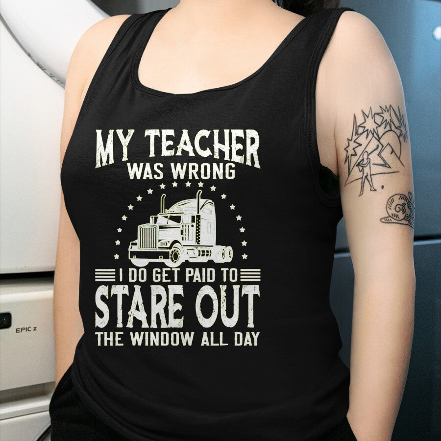 Best Truck Driver Life Shirt, Funny Trucker UnisexT-Shirt/Hoodie/Sweatshirt HLT00 - My Teacher was Wrong Trucker T-Shirt, Men, Black, 3X-Large