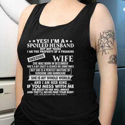 Best Husband Shirt, Wife and Husband Unisex T-Shirt/Hoodie/Sweatshirt HLT00 - I_m A Spoiled Husband Of A Freaking Awesome Wife DECEMBER T-Shirt