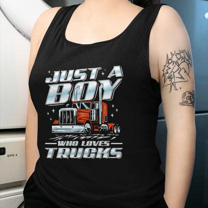 Best Truck Driver Life Shirt, Funny Trucker UnisexT-Shirt/Hoodie/Sweatshirt HLT00 - Just a Boy Who Loves Trucks Trucker Semi Truck Driver Funny T-Shirt