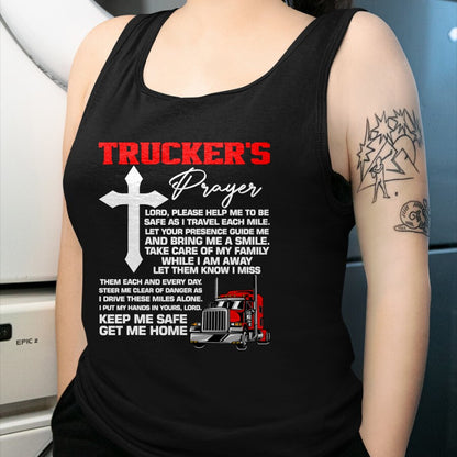 Best Truck Driver Life Shirt, Funny Trucker UnisexT-Shirt/Hoodie/Sweatshirt HLT00 - The prayer of truckers protect me, bring me home, van, truck driver T-Shirt