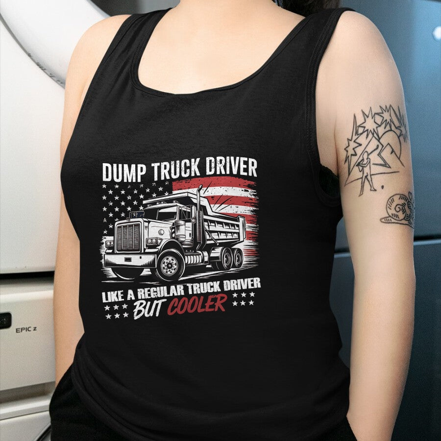 Best Truck Driver Life Shirt, Funny Trucker UnisexT-Shirt/Hoodie/Sweatshirt HLT00 - Truck Driver Construction Site US Flag Dump Truck T-Shirt