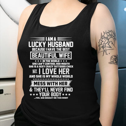 Best Husband Shirt, Wife and Husband Unisex T-Shirt/Hoodie/Sweatshirt HLT00 - I am a lucky husband because i have the best beautiful wife T-Shirt