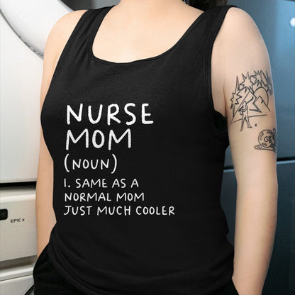 Funny Nurse Shirt, Nurse Unisex T-Shirt/Hoodie/Sweatshirt HLT00 - Nurse Mom Definition Funny Nursing T-Shirt