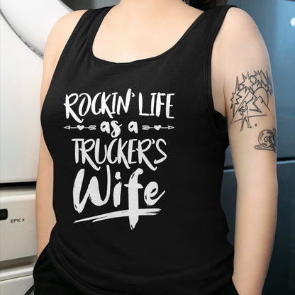 Best Truck Driver Life Shirt, Funny Trucker UnisexT-Shirt/Hoodie/Sweatshirt HLT00 - Cute Wife Semi Truck Driver Design For Wives Of Truckers T-Shirt