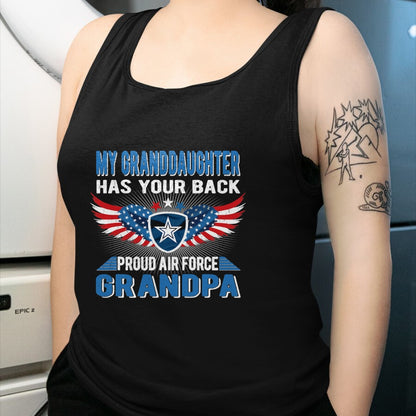 Best Grandpa Shirt, Proud Grandpa Unisex T-Shirt/Hoodie/Sweatshirt HLT00 - My Granddaughter Has Your Back Proud Air Force Grandpa Gift T-Shirt