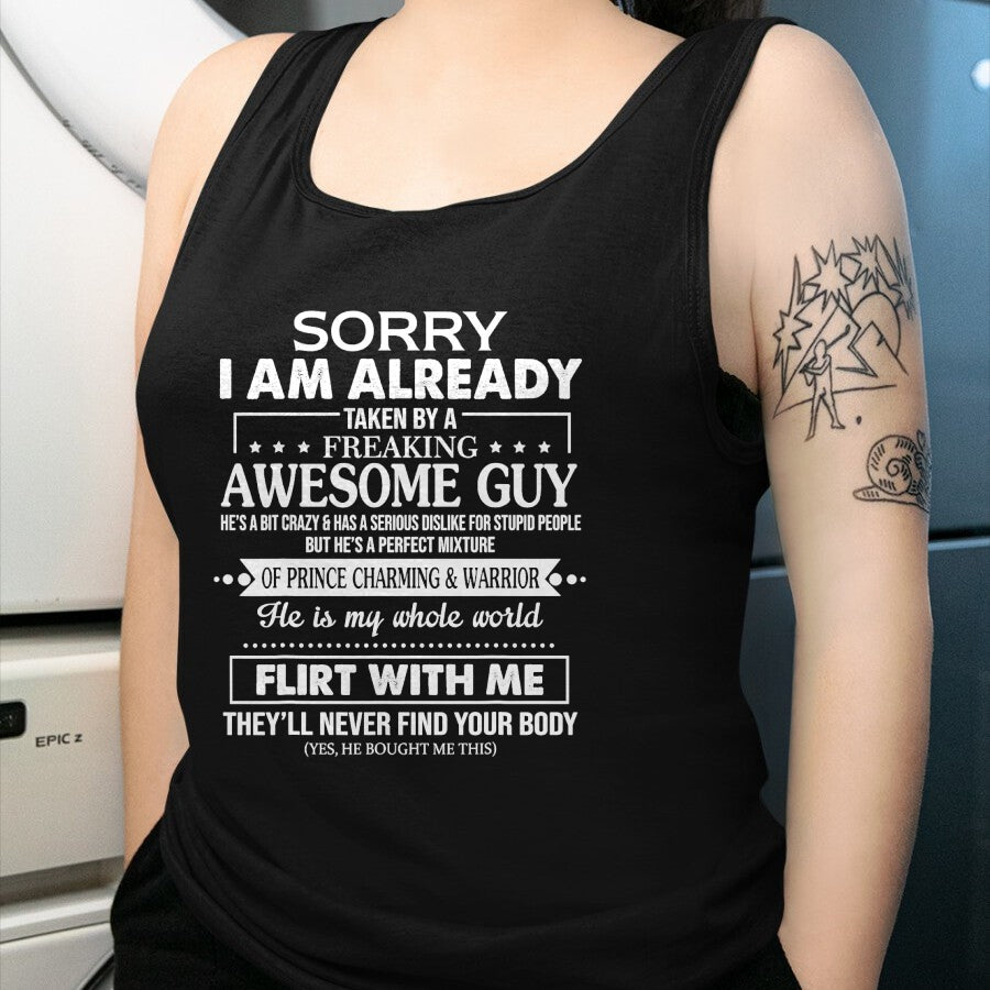 Best Wife Shirt, Wife and Husband Unisex T-Shirt/Hoodie/Sweatshirt HLT00 - Sorry I Am Already Taken By A Freaking Awesome Guy Husband T-Shirt (1)