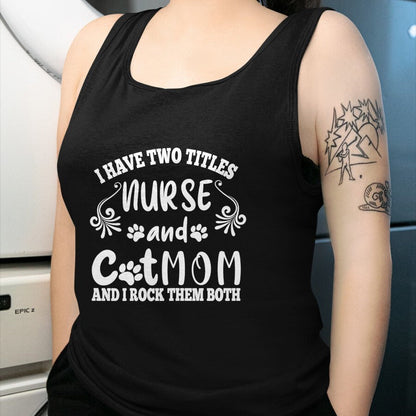 Funny Nurse Shirt, Nurse Unisex T-Shirt/Hoodie/Sweatshirt HLT00 - Womens Cat Lover Funny Cat Mom And Nurse Nursing School Nurses Day T-Shirt