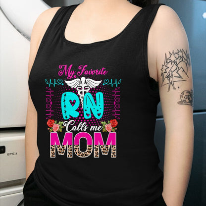 Funny Nurse Shirt, Nurse Unisex T-Shirt/Hoodie/Sweatshirt HLT00 - My Favorite RN Calls Me Mom Cute Leopard Flowers Nurse Lover T-Shirt