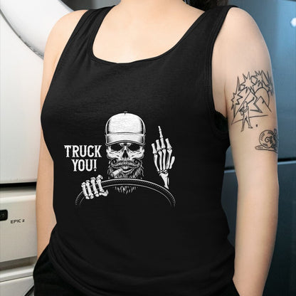 Best Truck Driver Life Shirt, Funny Trucker UnisexT-Shirt/Hoodie/Sweatshirt HLT00 - Truck You! Funny Truck Driver T-Shirt