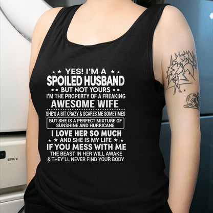 Best Wife Shirt, Wife and Husband Unisex T-Shirt/Hoodie/Sweatshirt HLT00 - Gift for wife T shirt, spoiled wife   Yes I'm A Spoiled Husband Love My Wife So Much Anniversary T-S