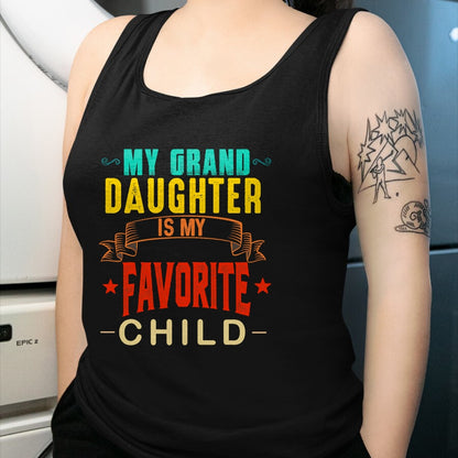 Best Grandpa Shirt, Proud Grandpa Unisex T-Shirt/Hoodie/Sweatshirt HLT00 - My Granddaughter is My Favorite Child Funny Grandpa Grandma T-Shirt (1)