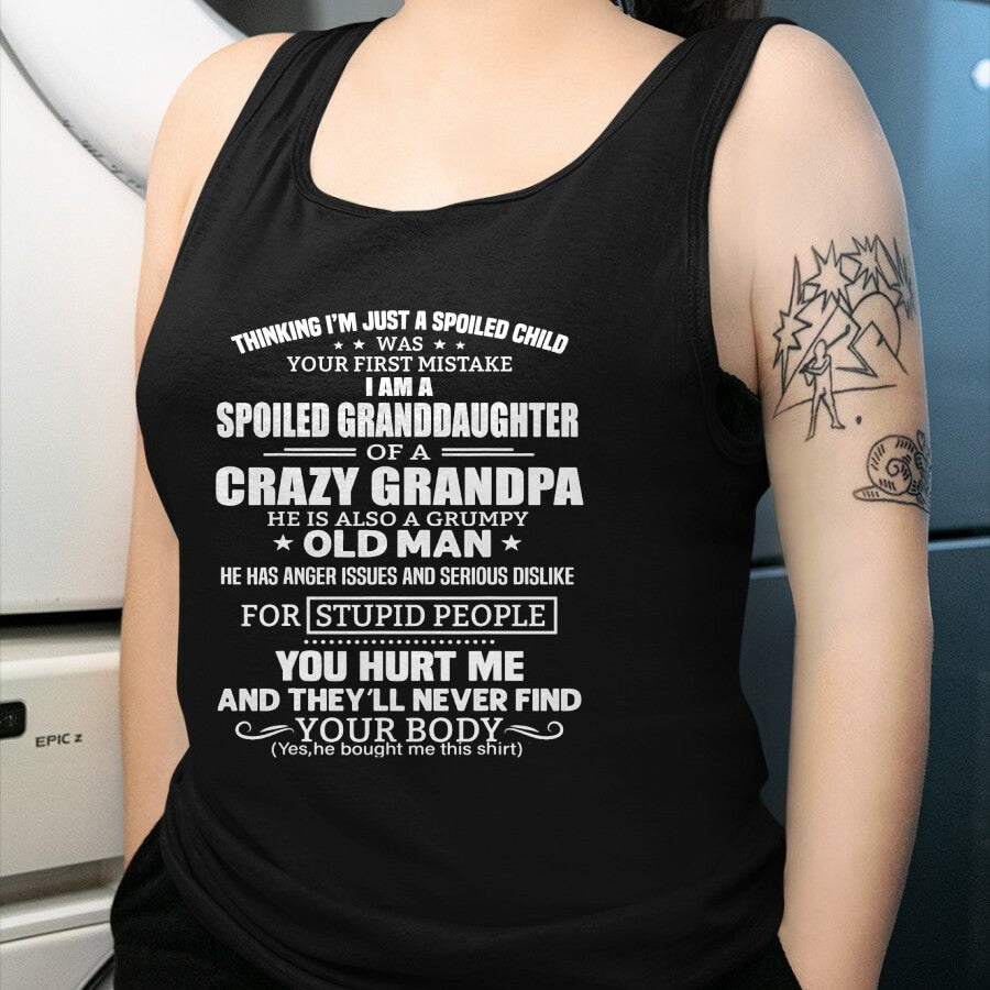 Best Grandpa Shirt, Proud Grandpa Unisex T-Shirt/Hoodie/Sweatshirt HLT00 -I'm A Spoiled Granddaughter Of A Crazy Grandpa T-Shirt (1)