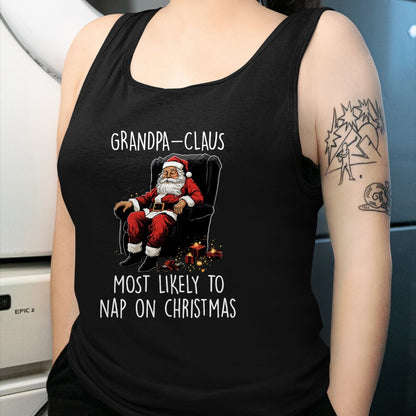 Best Grandpa Shirt, Proud Grandpa Unisex T-Shirt/Hoodie/Sweatshirt HLT00 - Grandpa Claus Most Likely To Take A Nap On Christmas Funny T-Shirt
